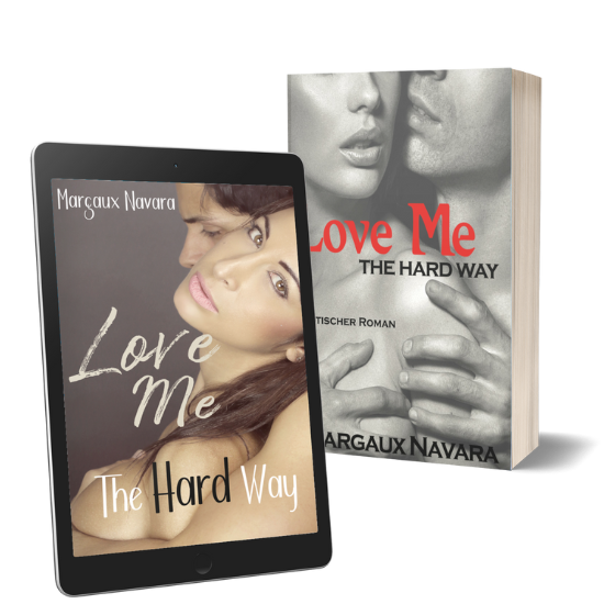 Love Me The Hard Way als E-Book und Taschenbuch BDSM Romance