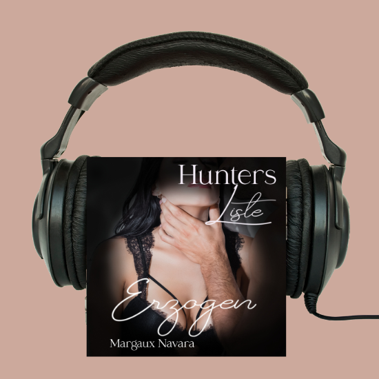 Hunters Liste Teil 2 Erzogen als Hörbuch Audiobook BDSM Romance